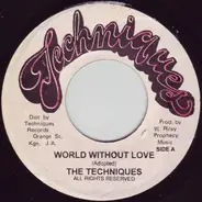 The Techniques - World Without Love / I Am So In Love