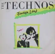 The Technos - Foreign Land
