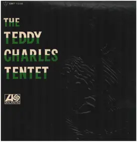 Teddy Charles Tentet - The Teddy Charles Tentet