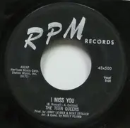 The Teen Queens - I Miss You / Two Loves & Two Lives