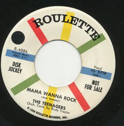 The Teenagers - Mama Wanna Rock / My Broken Heart