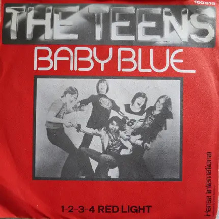 The Teens - Baby Blue / 1-2-3-4 Red Light