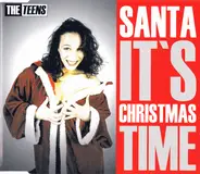The Teens - Santa It's Christmas Time