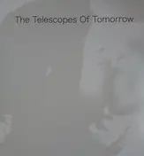 The Telescopes - Of Tomorrow