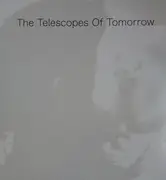 LP - The Telescopes - Of Tomorrow