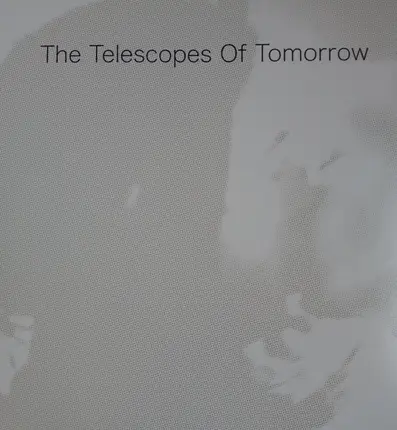The Telescopes - Of Tomorrow