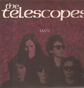 The Telescopes - Taste