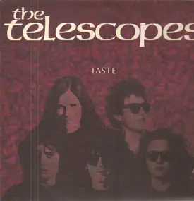 The Telescopes - Taste