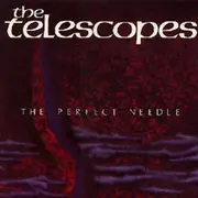12'' - The Telescopes - The Perfect Needle