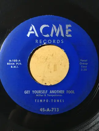 The Tempo Tones - Get Yourself Another Fool / Ride Along
