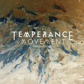 TEMPERANCE MOVEMENT - The Temperance Movement