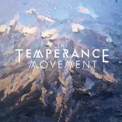 TEMPERANCE MOVEMENT - Temperance Movement