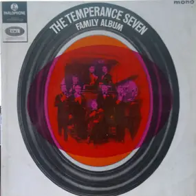 Temperance Seven - The Temperance Seven Family Album