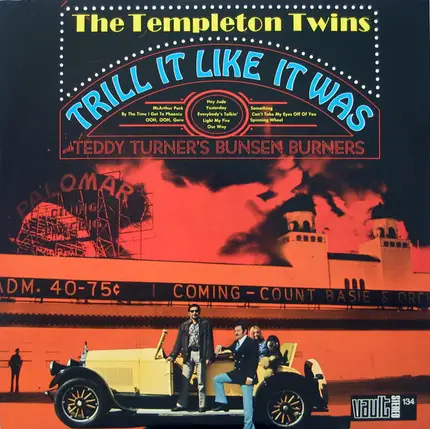The Templeton Twins With Teddy Turner & The Bunsen Burners - Trill It Like It Was