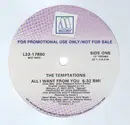 12'' - The Temptations - All I Want From You