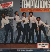 12inch Vinyl Single - The Temptations - Bring Your Body Here (Exercise Chant) / One Man Woman