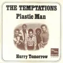 7inch Vinyl Single - The Temptations - Plastic Man / Hurry Tomorrow
