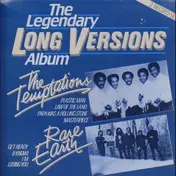 The Temptations - The Legendary Long Versions Album:The Temptations / Rare Earth