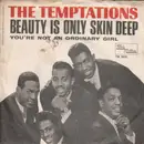 7inch Vinyl Single - The Temptations - Beauty Is Only Skin Deep