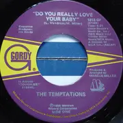 7inch Vinyl Single - The Temptations - Do You Really Love Your Baby
