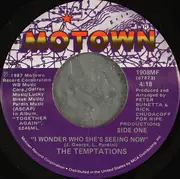 7inch Vinyl Single - The Temptations - I Wonder Who She's Seeing Now
