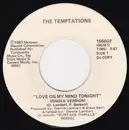 7inch Vinyl Single - The Temptations - Love On My Mind Tonight