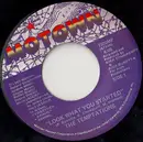 7inch Vinyl Single - The Temptations - Look What You Started