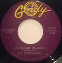 7inch Vinyl Single - The Temptations - Since I Lost My Baby / You've Got To Earn It