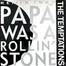12inch Vinyl Single - The Temptations - Papa Was A Rollin' Stone (Remix 1987)