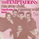 7inch Vinyl Single - The Temptations - Runaway Child, Running Wild - Mono