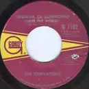 7inch Vinyl Single - The Temptations - Ungena Za Ulimwengu (Unite The World) / Hum Along And Dance