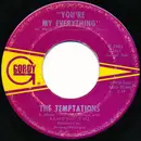 7inch Vinyl Single - The Temptations - You're My Everything