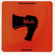 The Tender Idols - Distressor