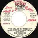 7inch Vinyl Single - The Tennessee Guitars - The Ballad Of Morgan
