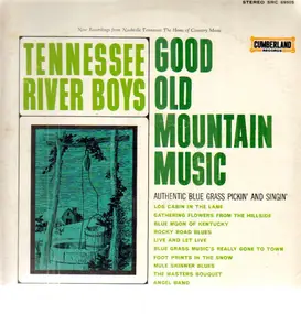 Tennessee River Boys - Good Old Mountain Music