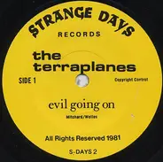 The Terraplanes - Evil Going On