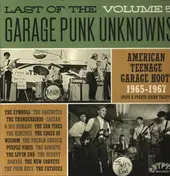 The Thunderbirds - Last Of The Garage Punk Unknowns Volume 5