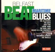 Them / The Mad Lads / Just Fiva a.o. - Belfast Beat Maritime Blues