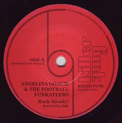 Angelina Goalie & The Football Funkateers / Louis Perez & The Peruvian Persuasions - Rock Steady! / Que Se Sepa