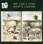 7inch Vinyl Single - The The - We Can't Stop What's Coming - Still Sealed
