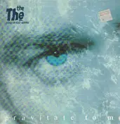 The The - Gravitate To Me