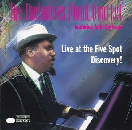 The Thelonious Monk Quartet Featuring John Coltrane - Live At The Five Spot Discovery!