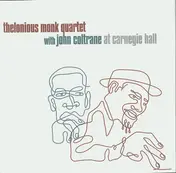 The Thelonious Monk Quartet - At Carnegie Hall