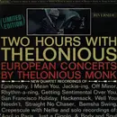 Double LP - The Thelonious Monk Quartet - Two Hours With Thelonious (European Concerts By Thelonious Monk)