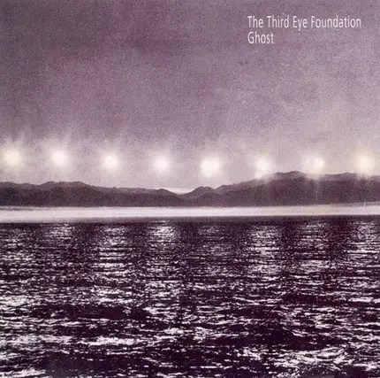 The Third Eye Foundation - Ghost