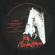 7inch Vinyl Single - The Third Man - Never Let You Go