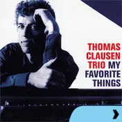 Thomas Clausen Trio - My Favorite Things
