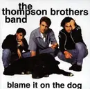 CD - The Thompson Brothers Band - Blame It On The Dog
