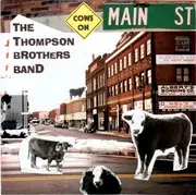 CD - The Thompson Brothers Band - Cows On Main Street