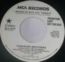 7inch Vinyl Single - The Thrasher Brothers - I Wanna Be With You Tonight